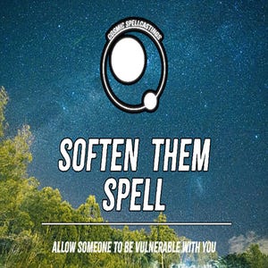 May include: Image with a starry night sky background. The text "SOFTEN THEM SPELL" is in large white letters. Below, the text "ALLOW SOMEONE TO BE VULNERABLE WITH YOU" is in smaller white letters. A logo with a circle and a smaller circle is at the top.