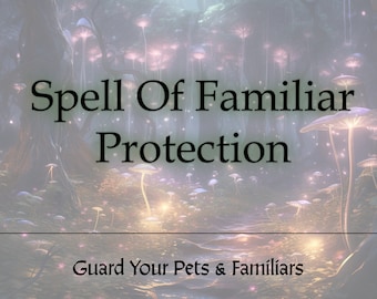 Pet Protection Spell * Pet Health, Dog Protection, Cat Protection, Family Protection, White Magic, Animal Protection, Protection Ritual