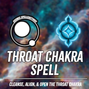 Peut inclure: Image avec le texte "Throat Chakra Spell" sur un fond cosmique. L'image comprend un logo circulaire avec le texte "Cosmic Spellcastings" et un motif de fleur de lotus bleue. Le texte en dessous indique "Cleanse, Align, & Open the Throat Chakra."