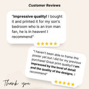 May include: Two customer reviews with five-star ratings. The first review says "Impressive quality! I bought it and printed it for my son's bedroom who is an iron man fan, he is in heaven! I recommend". The second review says "I haven't been able to frame this poster yet but I did for my previous purchase! Great print quality!! I am impressed by the level of detail and the quality of the designs. I recommend".