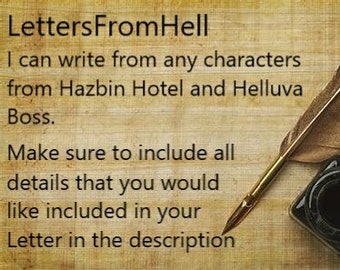 May include: A vintage-style image with a quill pen and inkwell on a parchment background. The text reads "LettersFromHell I can write from any characters from Hazbin Hotel and Helluva Boss. Make sure to include all details that you would like included in your Letter in the description."