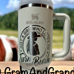 Engraved Stanley 40oz Flowstate Quencher ~ Turn & Burn ~ Barrel Racing ~ Horse Rodeo ~ Dirt Is Cowgirl Glitter ~ Rock It Don&#39;t Knock It