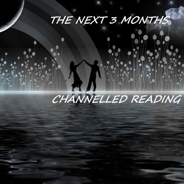 3 Month Forecast Psychic Reading -same day