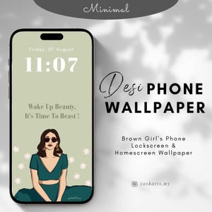 Pu&ograve; includere: Un design di sfondo per telefono che presenta una donna con capelli castani e occhiali da sole che indossa un abito verde. Lo sfondo ha uno sfondo verde con fiori bianchi e il testo "Wake Up Beauty, It's Time To Beast!" e "Friday, 07 August 11:07". Il testo "Desi PHONE WALLPAPER" e "Brown Girl's Phone Lockscreen & Homescreen Wallpaper" &egrave; anche incluso. Il nome utente Instagram "yasharts.my" &egrave; nella parte inferiore del design.