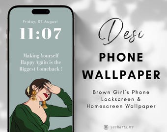 Sfondo per telefono con affermazioni di Desi Brown Girl, sfondo estetico per telefono con citazioni, minimalista ispiratore, download digitale per iPhone o Android