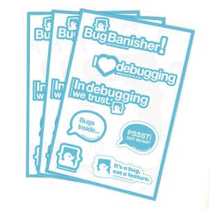 Op de afbeelding: Drie blauwe en witte sticker vellen met een insecten thema. De stickers bevatten een insect met de tekst "Bug Banisher!" en "In debugging we trust."  Andere stickers zijn "Bugs Inside..." en "PSSST! GOT BUGS?"  Een sticker zegt "It's a bug, not a feature."