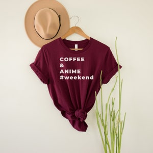Coffee Anime Weekend Shirt, Anime Shirt, Anime Lovers, Anime Gift, Shirt for Anime Lovers, Funny Anime Shirt