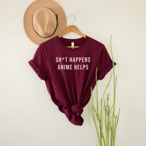 ShT Happens Anime Shirt, Anime Shirt, Anime Liebhaber, Anime Geschenk, Shirt für Anime Liebhaber, Lustiges Anime Shirt