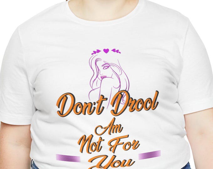 Don't Drool Unisex Tee | Cute Women's T-Shirt, M23 Brand Name | Dog Lover Gift Shirt, Custom Printing, Short Sleeve