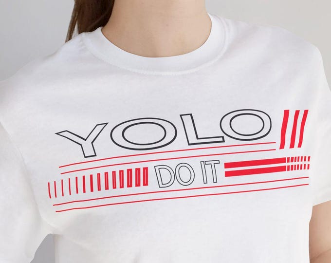 YOLO T-shirt Unisex Jersey Tee, Just Do It, Inspirational Positive Motivational Vintage Tee, Custom Gift Shirt