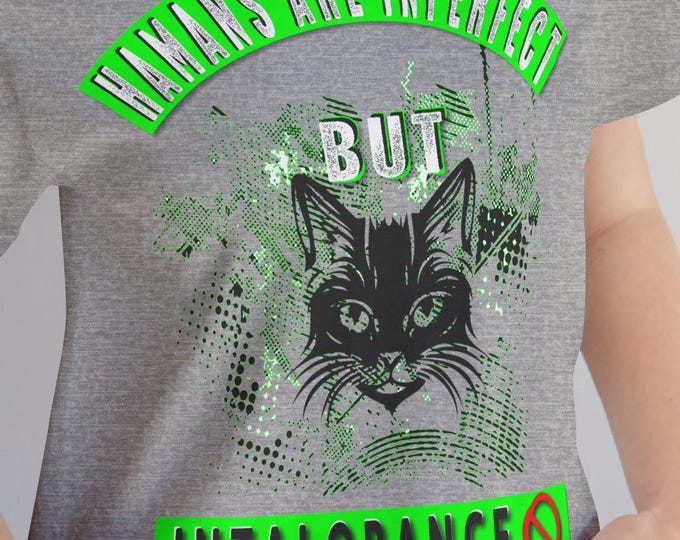 Humans Are Imperfect Funny Cat Lover T-Shirt | Quirky and Cute Pet Tee Camping Shirt