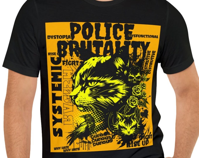 Injustice T-shirt-Funny Ca-Police Brutality T-shirt-Cat lovers custom t shirt printing-unisex t-shirts-gift vintage tees