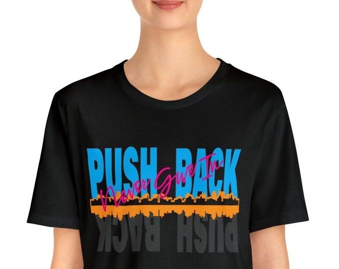 Push back T-shirt | Motivational T shirt |Positive Vibes Trendy Loose fit tees | Prints student club shirt