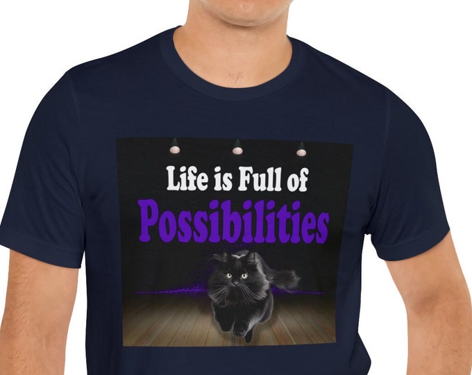 Possibilities T-shirts-Funny Cat graphic tees-custom t shirt printing | Life Possibilities t-shirt novelty