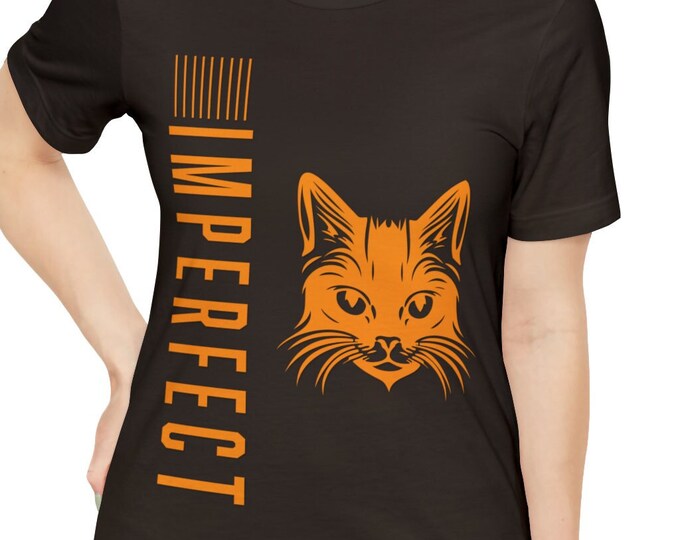 Imperfect Cat T-shirt Funny Cat Lovers Shirt - Imperfection Meets Adoration Pet tee