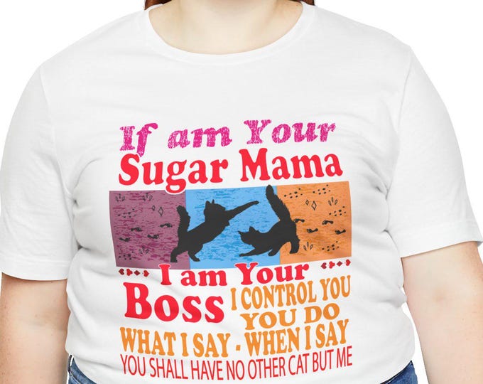 Lady Boss Unisex Tee, Sugar Mama T-shirt, Female Employers Shirt, Custom Print, Gift for Women & Men, Woman Boss, Empowerment Tee