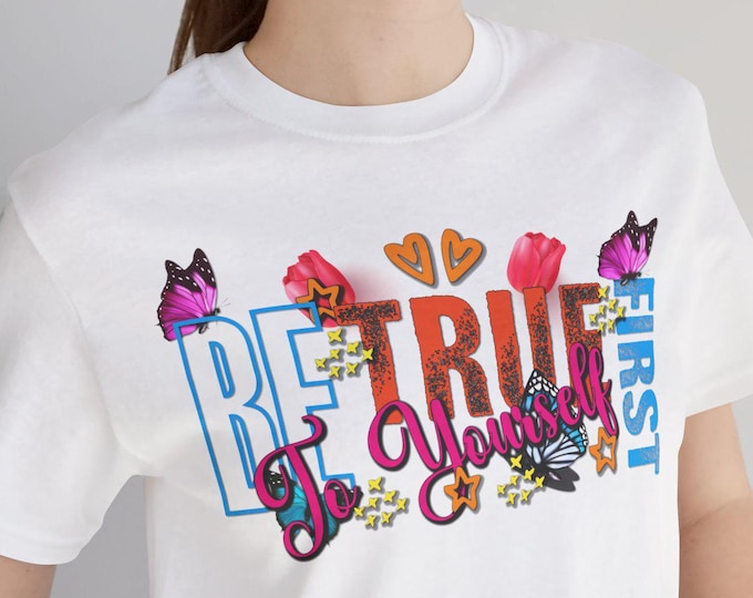 Inspirational Streetwear Tee | Unisex Jersey | Be True to Yourself Design | Custom name Shirt, Fashion Tops, Casual Apparel
