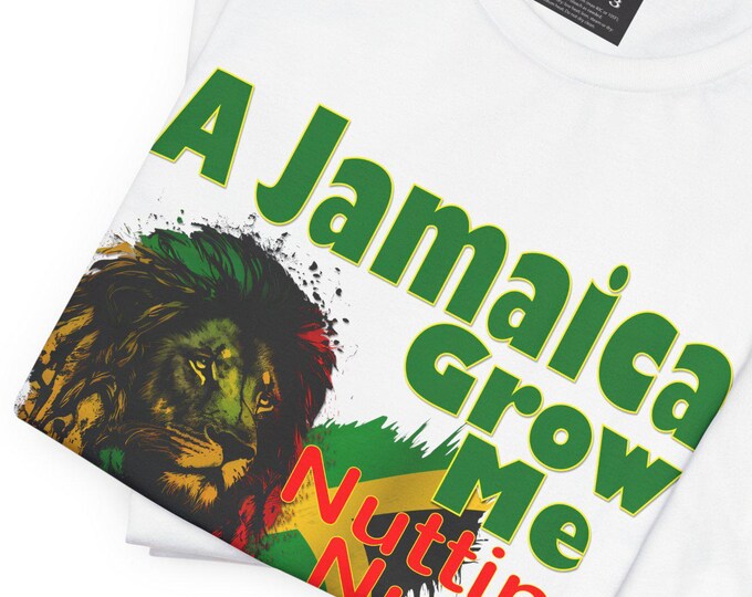 Jamaica Grow me Nothing T-Shirt | Unisex Jersey Tee for Vacation | Frightens me Print, Jamaica Vacation Shirt, Jamaican Tee