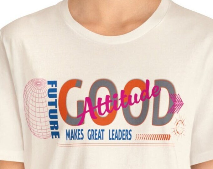 Good Attitude Makes Great Leaders T-Shirt | M23 T-shirt Designs Funny Graphic Etsy t shirt Apparel