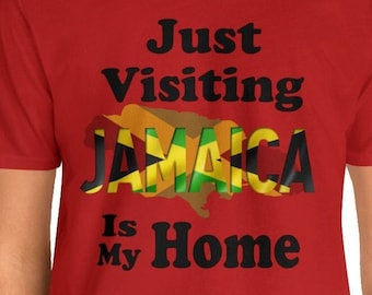 Jamaica T-shirt Just visiting | Vacation lover tees | Travelers Jamaica Sunshine Custom Tropical T-Shirt