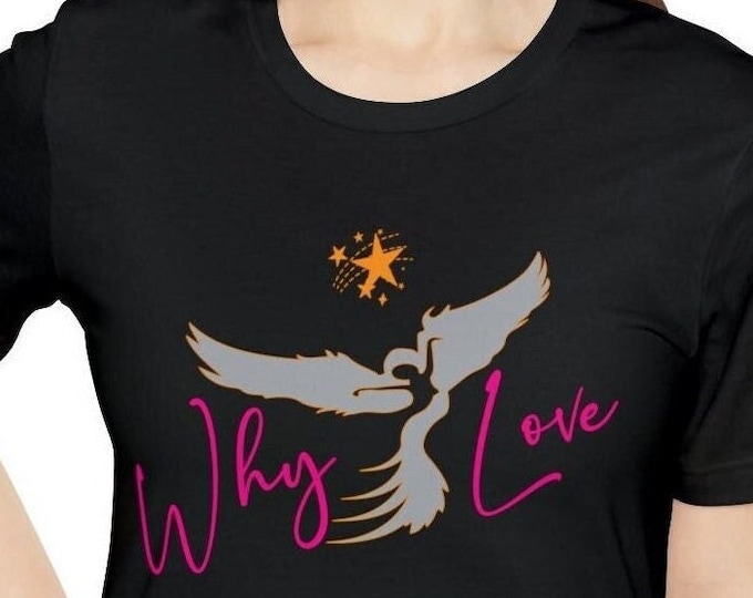 Why Love Tee | Fun Graphic T-shirt | Oversized Women's Top | Cute Loose Fit Shirt | Funny Big Tee
