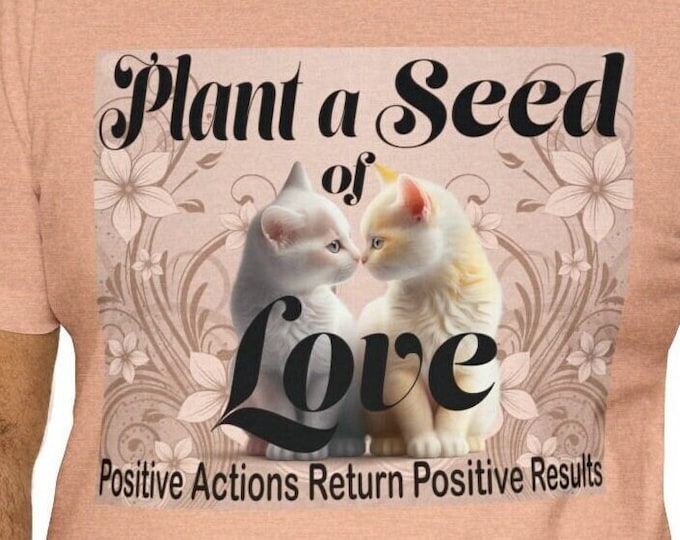Plant a Seed of Love Etsy T- Shirt | Green Trees designs funny graphics summer beach tees Plants T-shirt