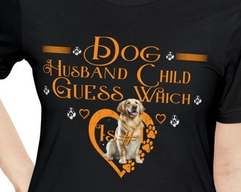 Brand name t-shirt Dog Husband Child| Dog lovers Custom | Number one Dog #1| Dog Owner T-shirt