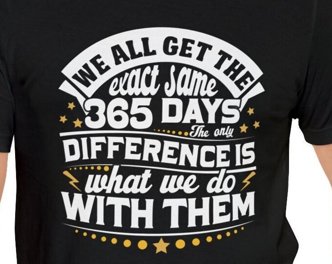 Positive affirmation 365 Days T-Shirt | Black Iconic Gothic shirts | Unisex Vintage Graphic men's tops