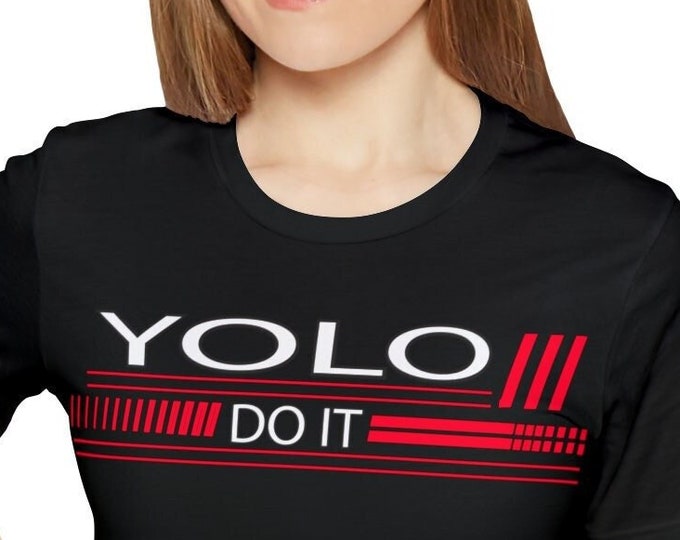 YOLO T-shirt Just Do It shirt | Inspirational custom Printing unisex gift Vintage tees Positive Motivational Apparel