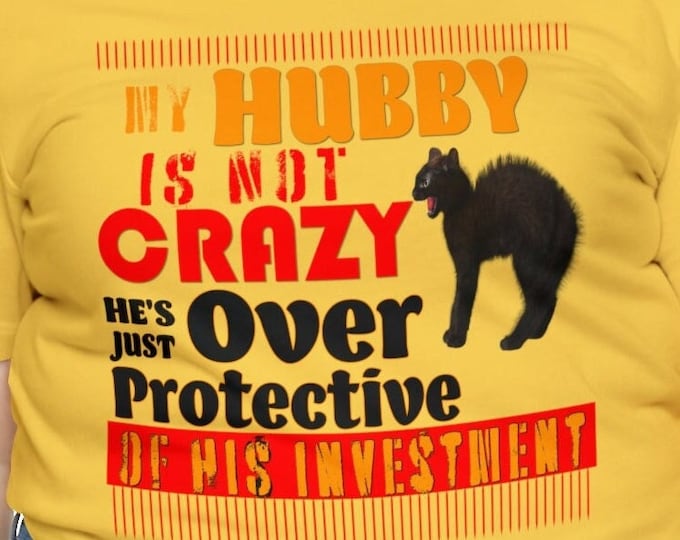 My Hubby Crazy Husband | Overprotective Etsy T-Shirt | M23 T-shirt Designs Cute Graphics Summer Beach tees