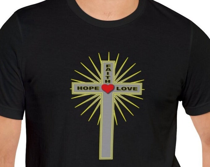 Faith Hope and Love T-Shirt | Spiritual and Motivational Clothing | Spread Positivity with this Christian Tee