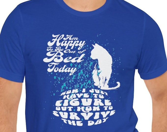 Awake T-shirt Happy to be Out of Bed | M23 designs Funny Graphics Apparel Summer Sleeping T-shirt
