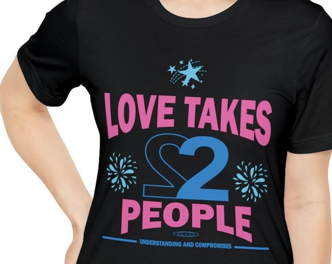 Relationship Gift for Partner T-shirt Love Takes Two T-shirt | Couples Matching Outfit