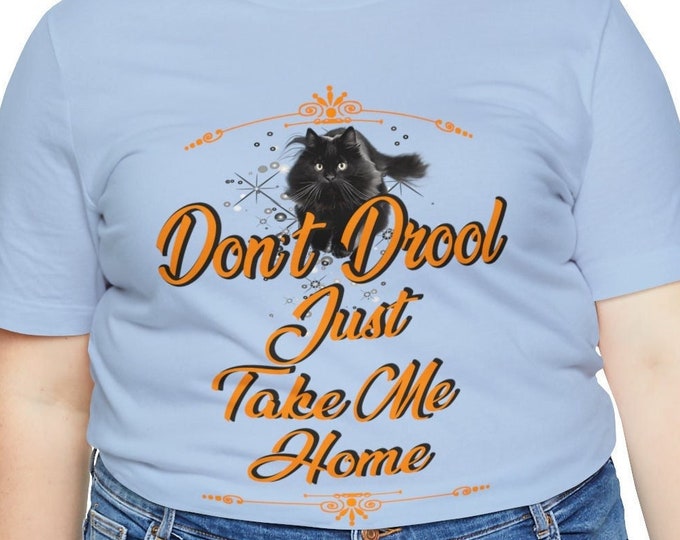 Don't Drool T-shirt Brand Name Tees Cat lovers Custom Printing Unisex Streetwear Gifts Dog T-shirt