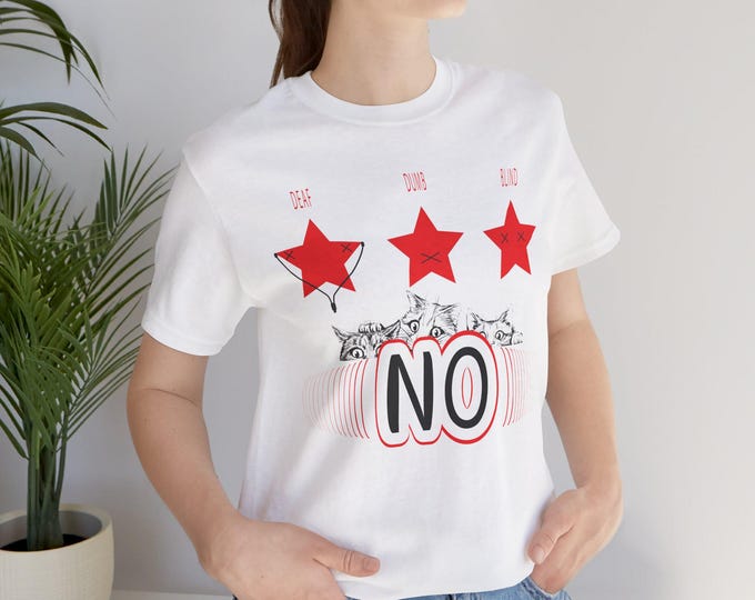 Deaf, Dumb & Blind Funny Cat Lover T Shirt | Quirky and Cute Pet Tee Vintage Shirt