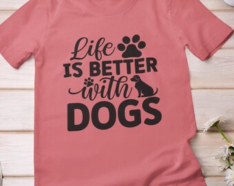 Life is Better with Dogs T-Shirt - Paw Print Graphic Tee