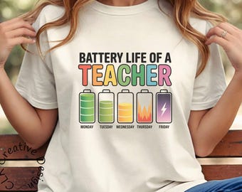 Funny Teacher T-Shirt: Battery Life Graphic Tee, Back To School, Gift for Teachers