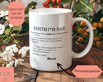 Gepersonaliseerde Cluster F*ck Fixer-mok: grappig cadeau voor probleemoplossers, kantoorhumor