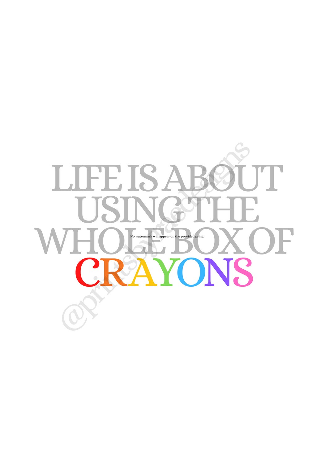 Life is About Using the Whole Box of Crayons Digital Print Etsy
