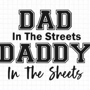 Papa in den Straßen Papa in den Laken Svg, Geschenk für Papa Svg, Papa Zitat Svg, Bester Papa aller Zeiten Shirt Svg Eps, Dxf, Png Dateien Cricut