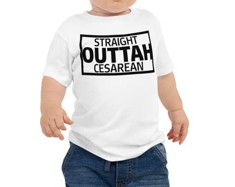 Cesarean baby and toddler T shirt