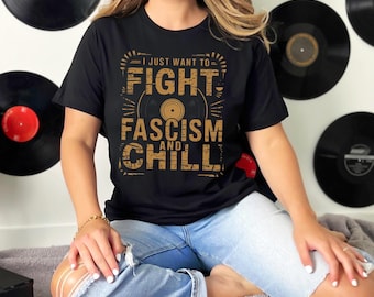 Camiseta "Lucha contra el fascismo y relájate": camiseta unisex de protesta, camiseta liberal