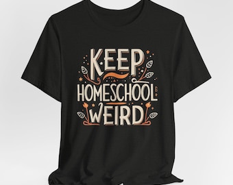 ホームスクールTシャツ、ホームスクールを変にしようTシャツ、面白いホームスクールTシャツ