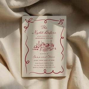 May include: A cream-colored invitation with burgundy text and decorative border. The text reads "The Night Before" and invites guests to a rehearsal dinner in honor of Emma and Oliver. Includes event details.