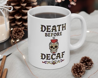 Taza de café con calavera gótica, Muerte antes que descafeinado, regalo de humor negro