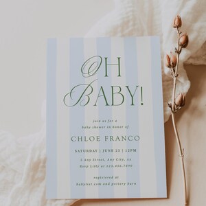 May include: Baby shower invitation with blue and white striped background. The text "OH BABY!" is in green script. Details include the honoree's name, date, time, and RSVP information.