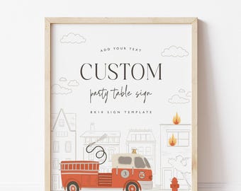 May include: A framed 8x10 sign template featuring a red fire truck, a building with flames, and clouds. The text reads: ADD YOUR TEXT, CUSTOM party table sign, 8X10 SIGN TEMPLATE. The design is set against a white background in a light wood frame.