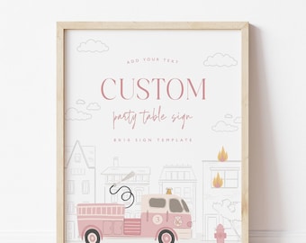 May include: A framed 8x10 sign template featuring a pink fire engine illustration, buildings, and clouds. The text reads: ADD YOUR TEXT, CUSTOM, party table sign, 8X10 SIGN TEMPLATE. The design includes a fire hydrant and flames on a building.