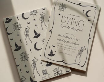 May include: Two cream-colored rectangular paper cards featuring black ink illustrations of skeletons, spiderwebs, crescent moons, bats, and witch hats. The top card displays the text: WE ARE JUST DYING to party with you! HALLOWEEN PARTY hosted by the Wilsons.