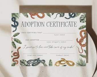 May include: An adoption certificate printed on white paper featuring a border of watercolor snakes in orange, blue, and gold, interspersed with green tropical leaves. The text reads ADOPTION CERTIFICATE, THIS CERTIFIES THAT, HAS ADOPTED, I promise to love and take care of my snake!, (your name), (your dragon's name), (sign your name), and (today's date).
